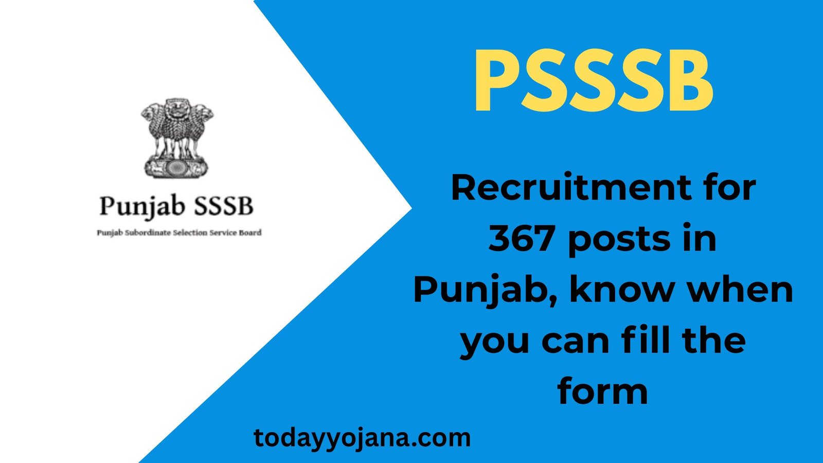 PSSSB Group C Vacancy: पंजाब में निकली 367 पदों पर भर्ती, जानिए कब तक भर सकते हैं फॉर्म